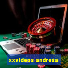 xxvideos andresa